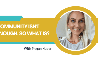 Community isn’t enough. So what is?